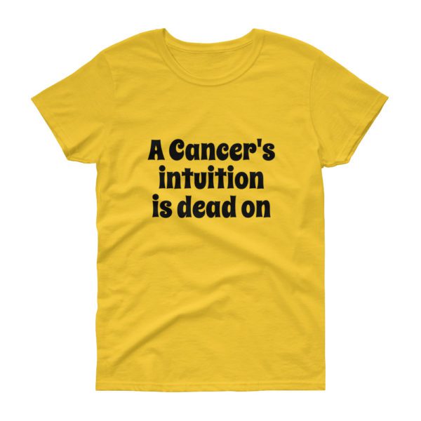 A Cancer's Intuition women's t-shirt